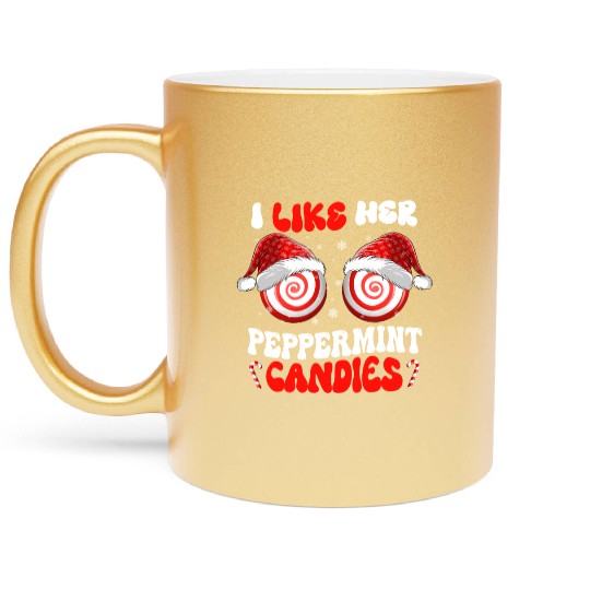 I Like Her Peppermint Candies Couples Christmas Metallic Mugs