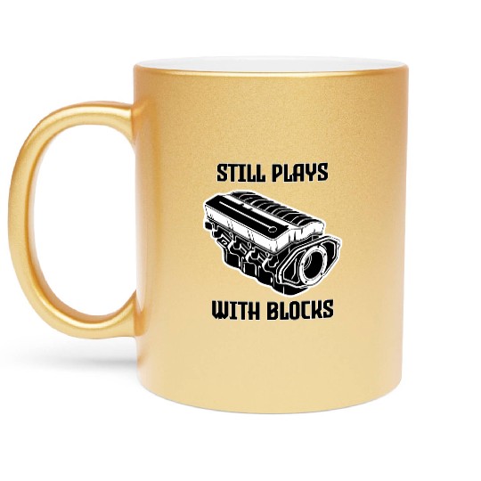 Still Plays with Blocks Car Mechanic Racing Garage Metallic Mugs