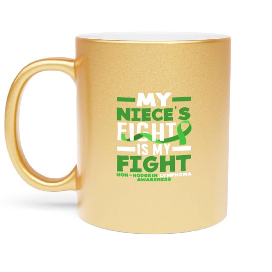 Non-Hodgkin Lymphoma Awareness My Niece Fight Metallic Mugs