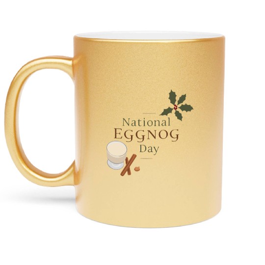 Celebrate National Eggnog Day Metallic Mugs