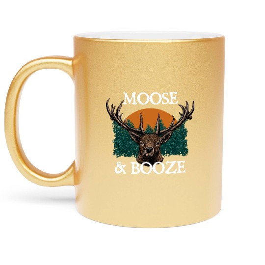 Moose and Booze Deer Hunting Elk Hunter Drinking Metallic Mugs