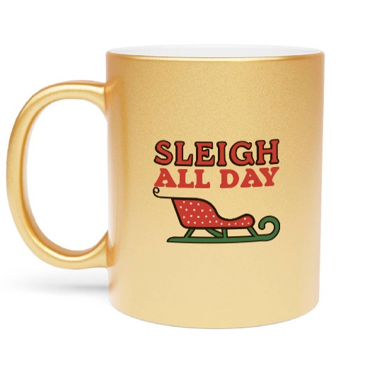 Sleigh All Day Metallic Mugs