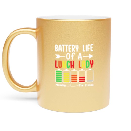 Battery Life Of A Lunch Lady Cafeteria Worker Metallic Mugs