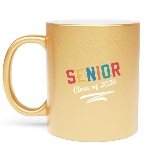 Senior Class of 2026 Graduation Senior Metallic Mugs