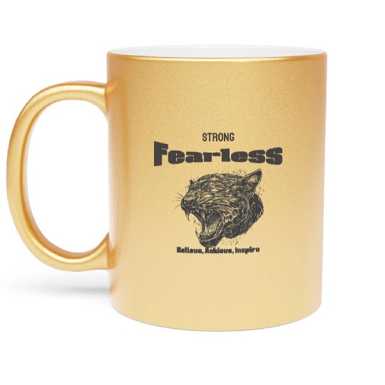 Strong And Fearless Metallic Mugs
