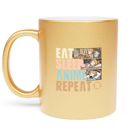 Eat Sleep Anime Repeat Funny Otaku Metallic Mugs