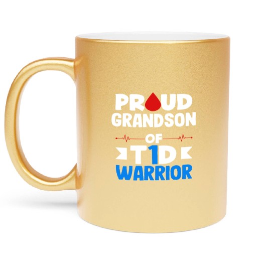 Proud Grandson Of T1D Warrior Diabetes Type 1 Metallic Mugs