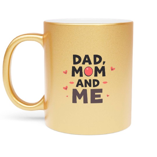 Dad, Mom, and Me: Family Love Metallic Mugs