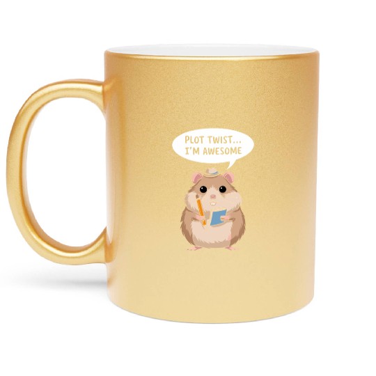 Hamster Writer Author Plot Twist I'm Awesome Metallic Mugs