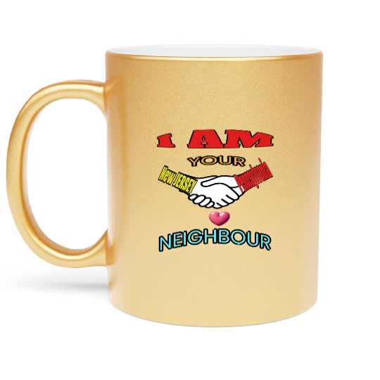 I AM YOUR NEIGHOUR NEW JERSEY AND PENNSYLVANIA Metallic Mugs