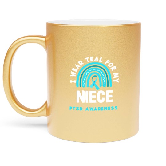 I Wear Teal for My Niece PTSD Awareness Metallic Mugs