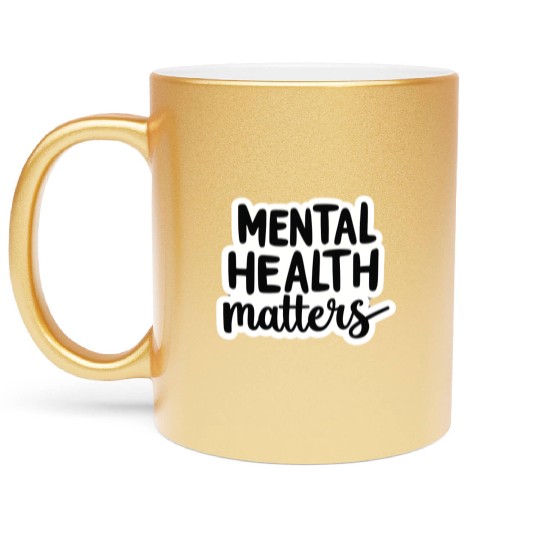 Mental Health Matters Metallic Mugs