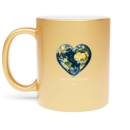 Keep the Heart Beating Environment Earth Earth Day Metallic Mugs