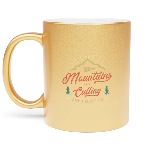 The Mountains Are Calling Vintage Design Metallic Mugs