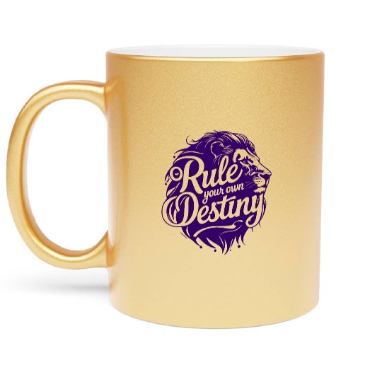 Rule Your Destiny Lion art & Design Metallic Mugs