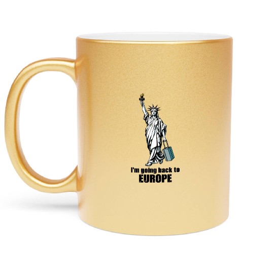 Funny Statue of Liberty USA America Sarcasm Metallic Mugs
