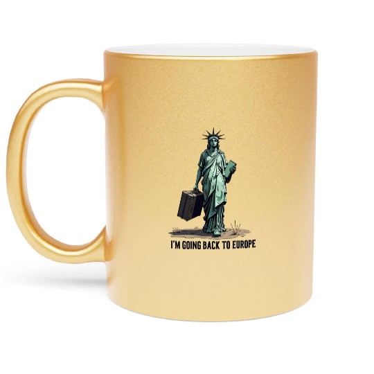 Funny Statue of Liberty USA America Sarcasm Metallic Mugs