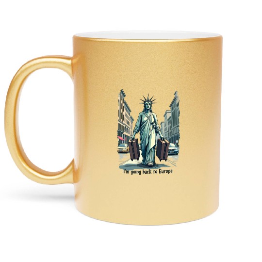 Funny Statue of Liberty USA America Sarcasm Metallic Mugs