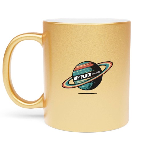 RIP Pluto Metallic Mugs