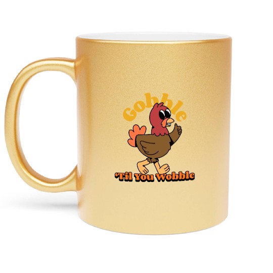 Dancing Turkey | Gobble 'Til you Wobble | Metallic Mugs