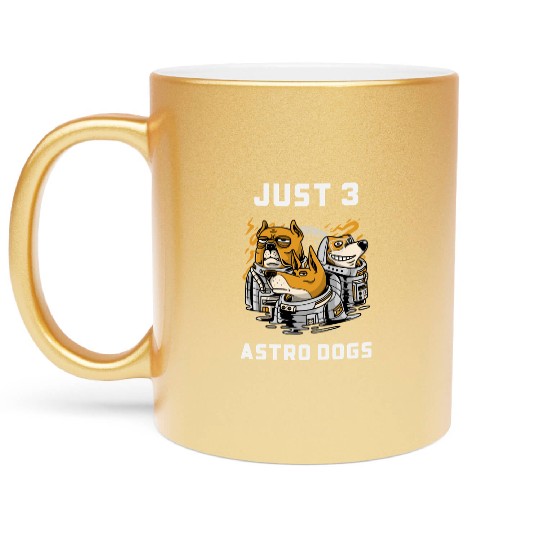 Just 3 Astro Dogs Best Selling Metallic Mugs