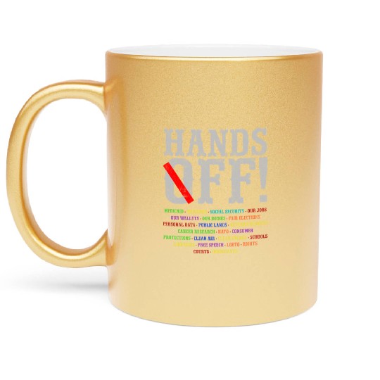 Hands Off Social Security Protest Resist Save D Metallic Mugs