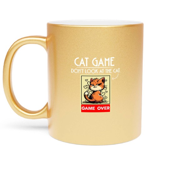 Cat Meme Game Humor Don’t Look Game Over Design. Metallic Mugs
