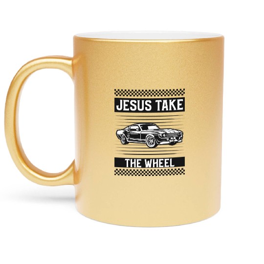 JESUS TAKE THE WHEEL Metallic Mugs
