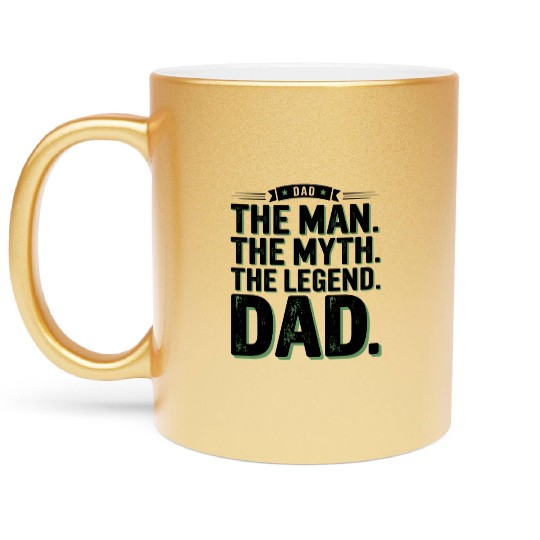 The Man The Myth The Legend Dad Metallic Mugs | Vintage
