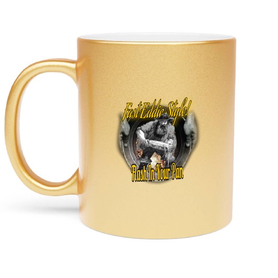 Fast Eddie Style Panner 2 Metallic Mugs