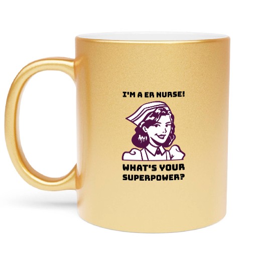 Funny Emergency Room Nurse Metallic Mugs