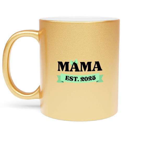 Mama Est. 2025 - Light Green Bow Maternity Design Metallic Mugs