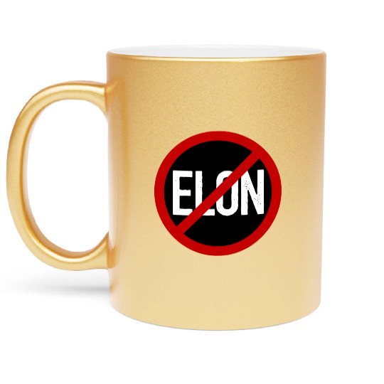 Anti Elon Musk Bumper Fascist prohibition sign Metallic Mugs