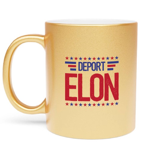 Deport Elon Musk Bumper Anti Fascist Metallic Mugs