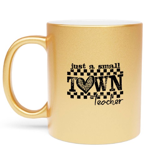 Small Town Teacher Back To School Metallic Mugs