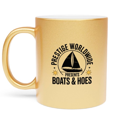 Prestige Worldwide Boats & Hoes Funny Sailboat Metallic Mugs