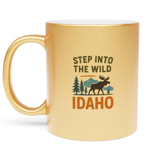Step Into The Wild - Idaho (Idaho Hiking) Metallic Mugs