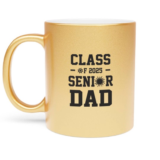Senior dad graduation class of 2025 father's day Metallic Mugs