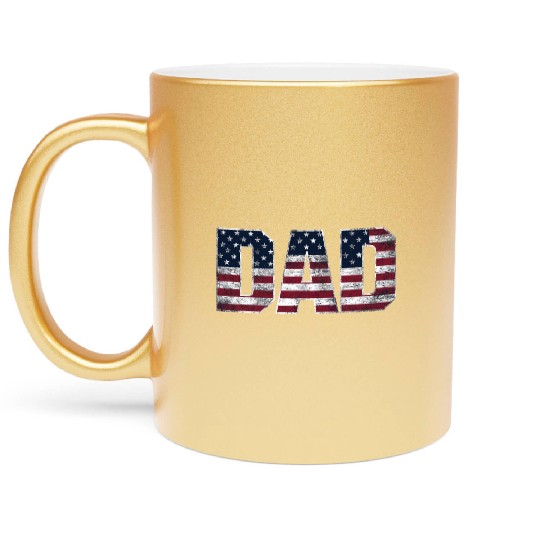 Vintage Dad Usa Flag ,American Daddy Father's Day Metallic Mugs