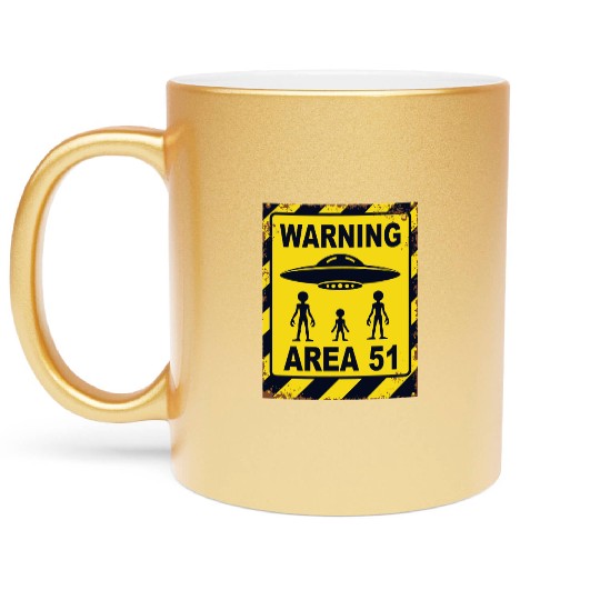 Area 51 UFO Warning - Enter at your own risk Metallic Mugs
