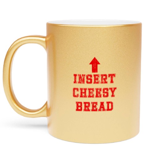 Insert cheesy bread arrow up Metallic Mugs