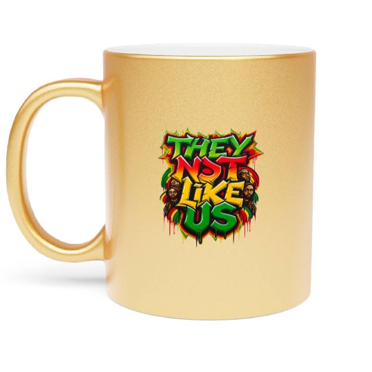 They Not Like Us Black History Month Metallic Mugs