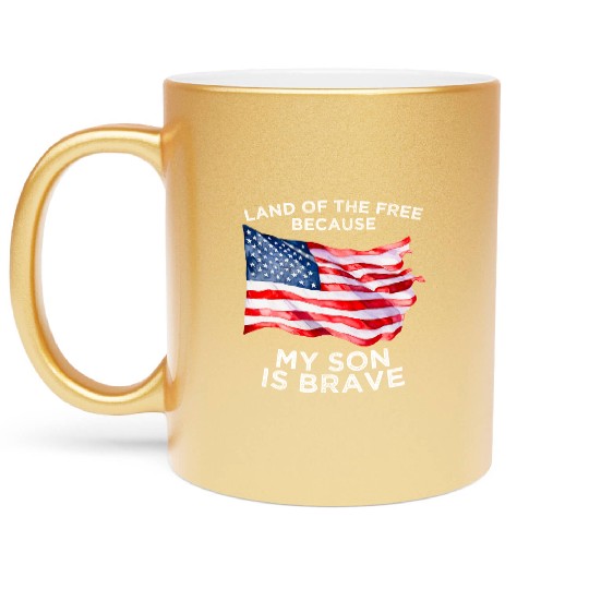 Land of the free because my son is brave USA Metallic Mugs
