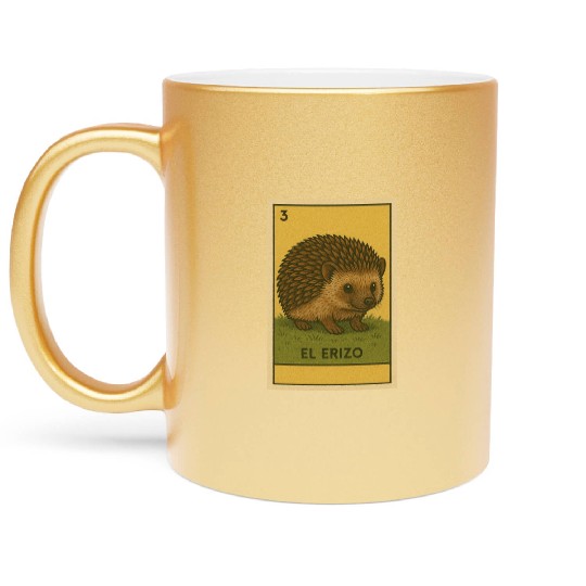 EL ERIZO - THE HEDGEHOG - LA LOTERÍA Metallic Mugs