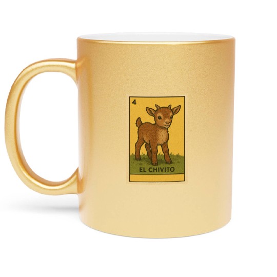 EL CHIVITO - THE BABY GOAT - LA LOTERÍA Metallic Mugs