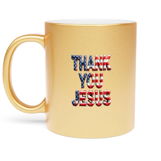 THANK YOU JESUS Metallic Mugs
