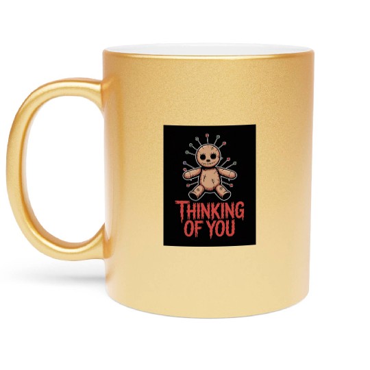 Voodoo Doll Humor – Thinking of You Dark Sarcastic Metallic Mugs