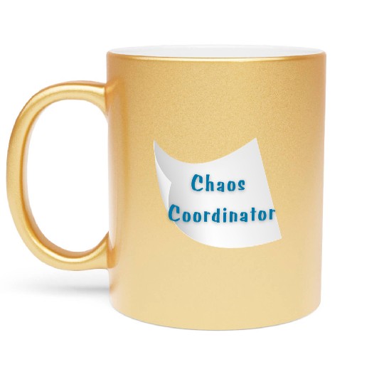 Chaos Coordinator – Funny Teacher Metallic Mugs