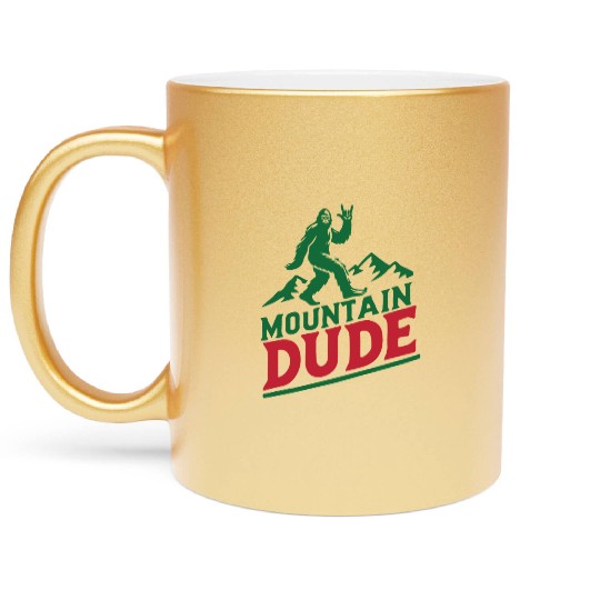 Mountain Dude Bigfoot Hiker Bigfoot Camp Metallic Mugs