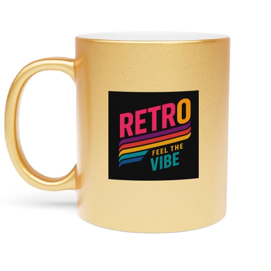 Retro Feel The Vibe – 80s Vintage Style Metallic Mugs